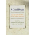 thumbnail image 1 of Pre-Owned A Good Death: Taking More Control At The End Of Your Life (Paperback) 0201062232 9780201062236, 1 of 1