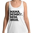thumbnail image 2 of Mama Mommy Mom Bruh Tank Top Unisex Large White, 2 of 5