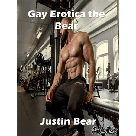 Gay Erotica the Bear - eBook