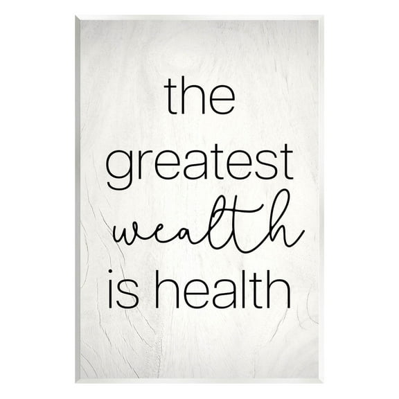 Stupell Industries Greatest Wealth Is Health Phrase Graphic Art Unframed Art Print Wall Art, Design by Lil' Rue