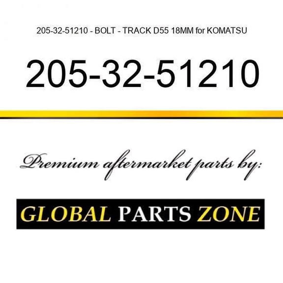 205-32-51210 - BOLT - TRACK D55 18MM for KOMATSU
