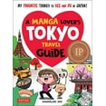 thumbnail image 1 of A Manga Lover's Tokyo Travel Guide: My Favorite Things to See and Do In Japan, 1 of 2
