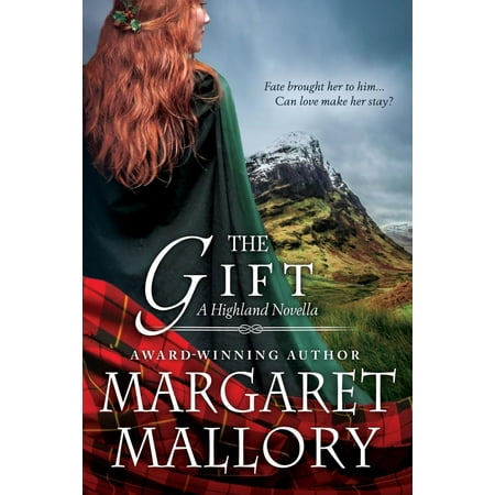 The Gift : A Highland Novella (Best Highland Romance Authors)