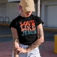 thumbnail image 2 of Love Like Jesus, Christlikeness Quote, Groovy Retro Wavy Text Merch Gift, Black T-Shirt, Medium, 2 of 5