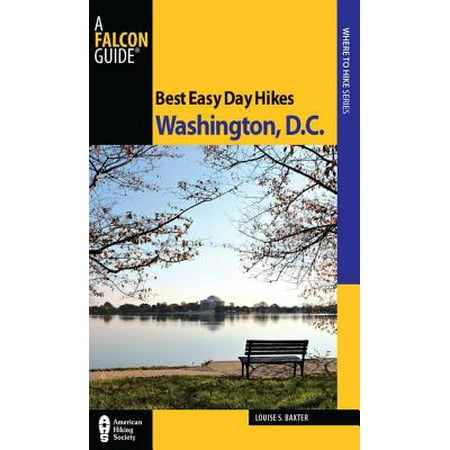 Best Easy Day Hikes Washington, D.C. - eBook