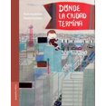 thumbnail image 1 of Donde la ciudad termina, 1 of 1
