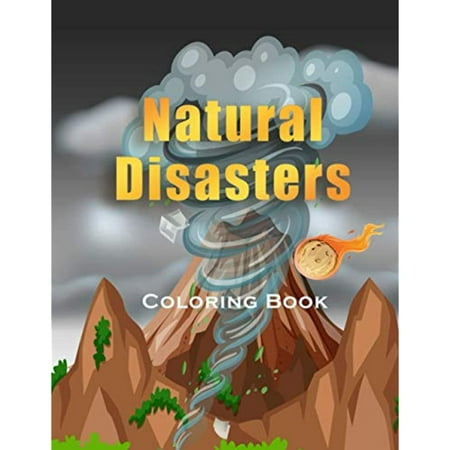 Natural Disasters Coloring Book: Volcano, Hurricane, Tsunami