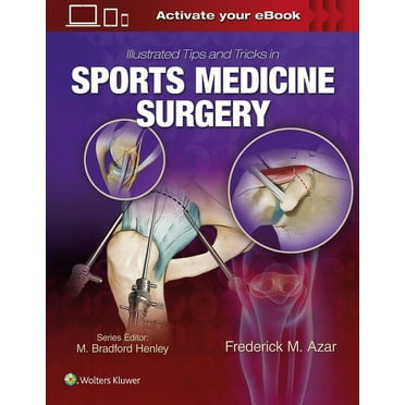 Illustrated Tips and Tricks in Sports Medicine Surgery (Hardcover)
