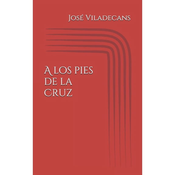 A los pies de la Cruz (Paperback)