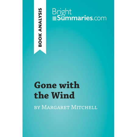 Gone with the Wind by Margaret Mitchell (Book Analysis) - eBook