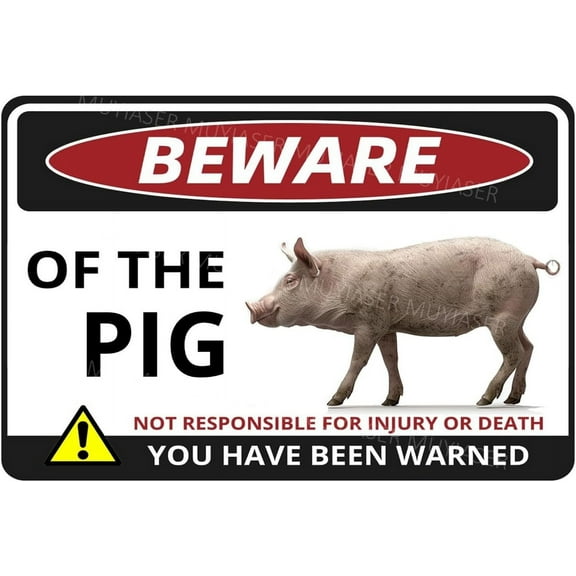 Beware Of The Pig Sign You Have Been Warned Metal Tin Signs Door Sign Warning Metal Tin Sign 8x12 Inch