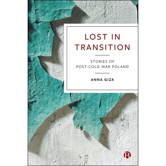 Lost in Transition: Stories of Post-Cold War Poland, (Hardcover)
