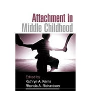 Pre-Owned Attachment in Middle Childhood (Hardcover 9781593851217) by Kathryn A Kerns, Rhonda A Richardson