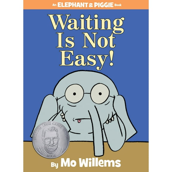 Pre-Owned Waiting Is Not Easy!-An Elephant and Piggie Book (Hardcover) 142319957X 9781423199571