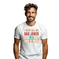 thumbnail image 2 of I Keep All My Dad Jokes In A Dad-A-Base Funny Adult White T-Shirt Father's Day Gift For Husband, 2 of 4
