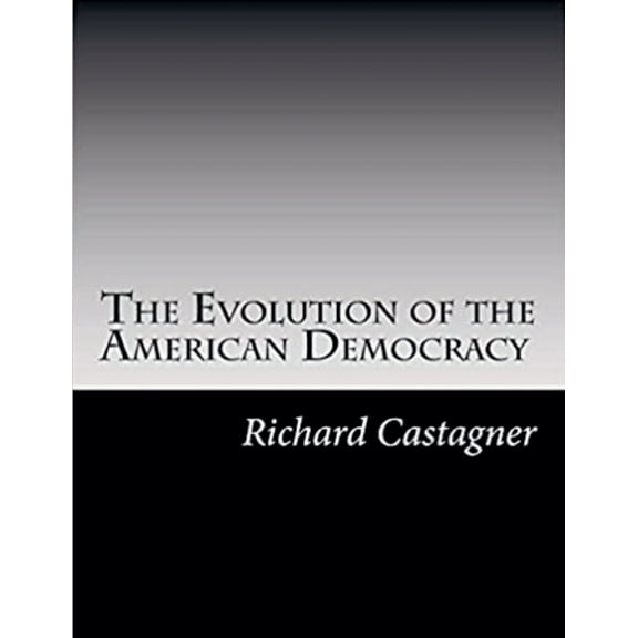 Evolution The Evolution of the American Democracy, Book 4, (Paperback)