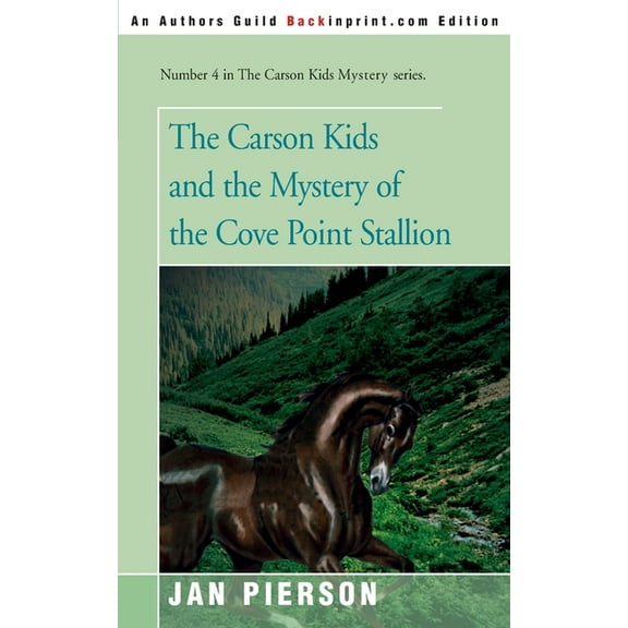 The Carson Kids and the Mystery of the Cove Point Stallion, (Paperback)