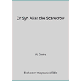 thumbnail image 1 of Pre-Owned Dr Syn Alias the Scarecrow (Paperback) 0515040452 9780515040456, 1 of 1