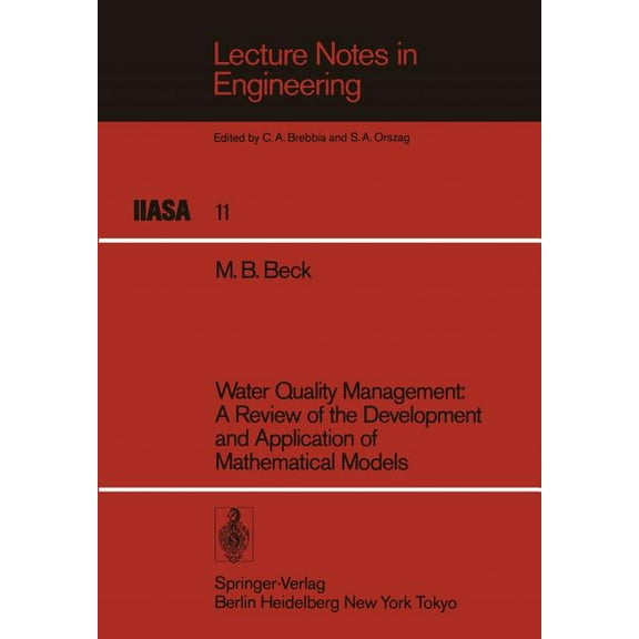 Lecture Notes in Engineering Water Quality Management: A Review of the Development and Application of Mathematical Models, Book 11, (Paperback)