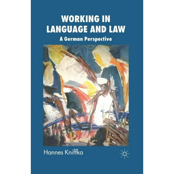 Working in Language and Law: A German Perspective, (Paperback)