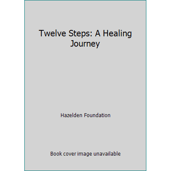 Pre-Owned Twelve Steps: A Healing Journey (Paperback) 0894863797 9780894863790