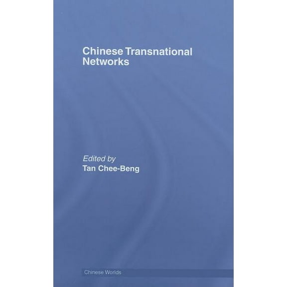 Chinese Worlds Chinese Transnational Networks, (Hardcover)