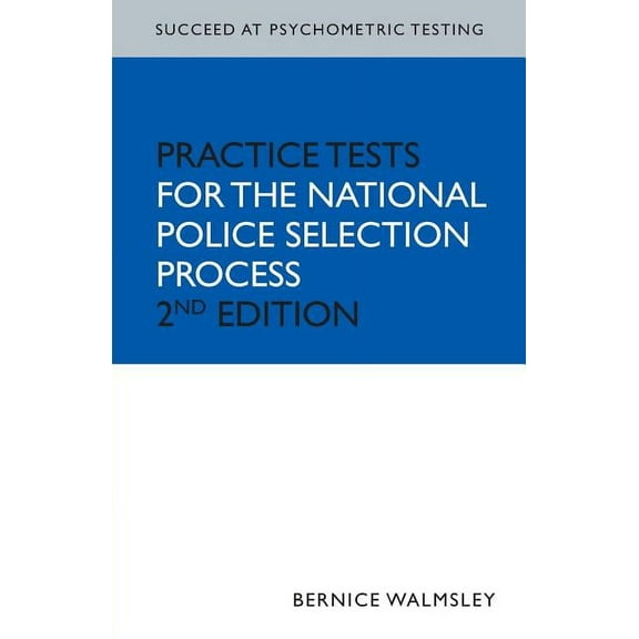 Succeed at Psychometric Testing Succeed at Psychometric Testing: Practice Tests for the National Police Selection Process 2nd Edition, (Paperback)