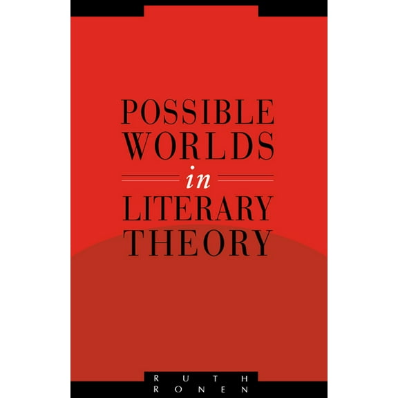 Literature, Culture, Theory Possible Worlds in Literary Theory, Book 7, (Hardcover)