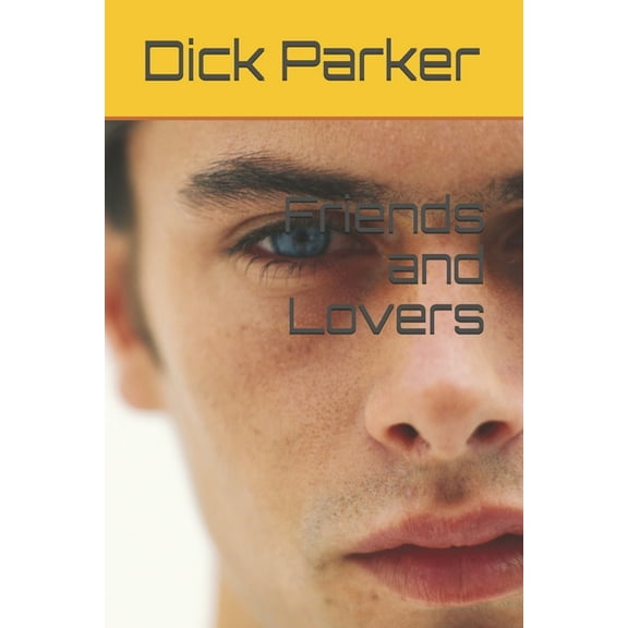 Friends and Lovers (Paperback)