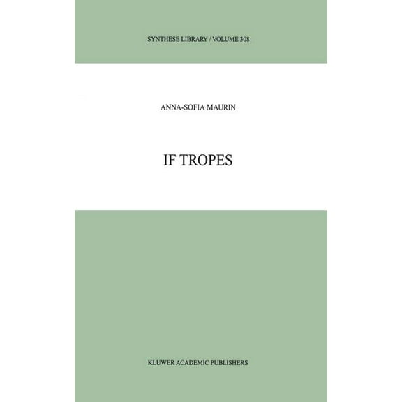 Synthese Library If Tropes, Book 308, (Hardcover)