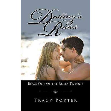 Destiny's Rules: Book One of the Rules Trilogy