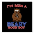 thumbnail image 1 of DistinctInk Custom Bumper Sticker - 10" x 10" Decorative Decal - Black Background - I've Been A Beary Good Boy, 1 of 2