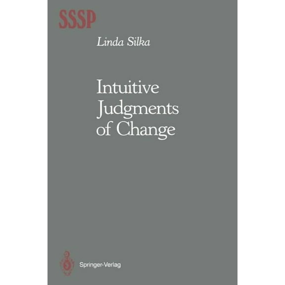 Springer Social Psychology Intuitive Judgments of Change, (Paperback)