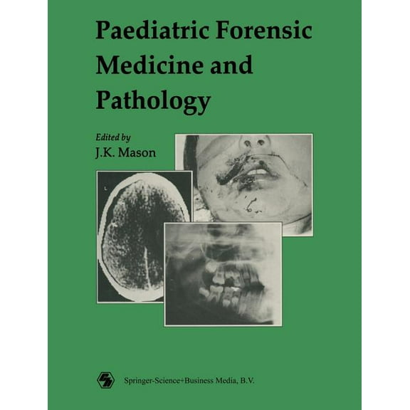 Paediatric Forensic Medicine and Pathology, (Paperback)
