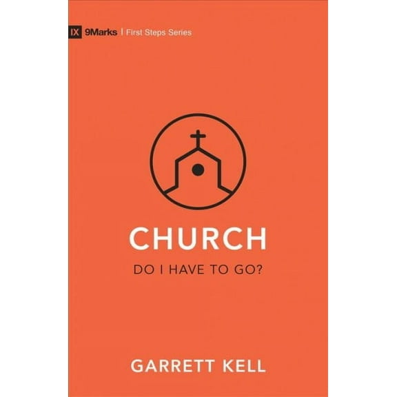 First Steps: Church - Do I Have to Go? (Paperback)