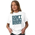 thumbnail image 3 of Don't Tell Me I'm Bossy Attitude Rude Men's Graphic T Shirt Tees Brisco Brands S, 3 of 4