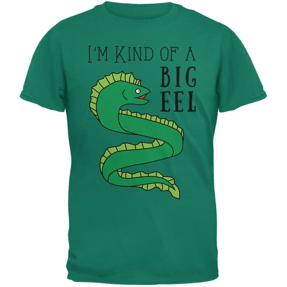 I'm Kind of a Big Deal Eel Jade Green Adult T-Shirt - Large