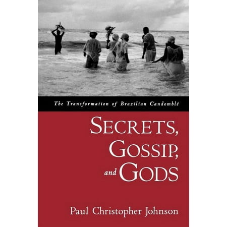 UPC: 9780195188226 | Secrets Gossip and Gods: The Transformation of Brazilian Candombl e (Paperback)