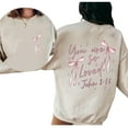 thumbnail image 2 of Coquette Bow You Are So Loved Sweatshirt – John 3:16 Double-Sided Christian Pullover, Easter Jesus Loves Sweater Gift, 2 of 7