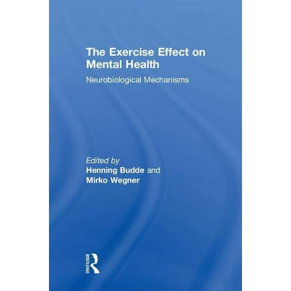 The Exercise Effect on Mental Health (Hardcover)