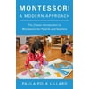 Pre-Owned Montessori: A Modern Approach (Paperback) 0805209204 9780805209204