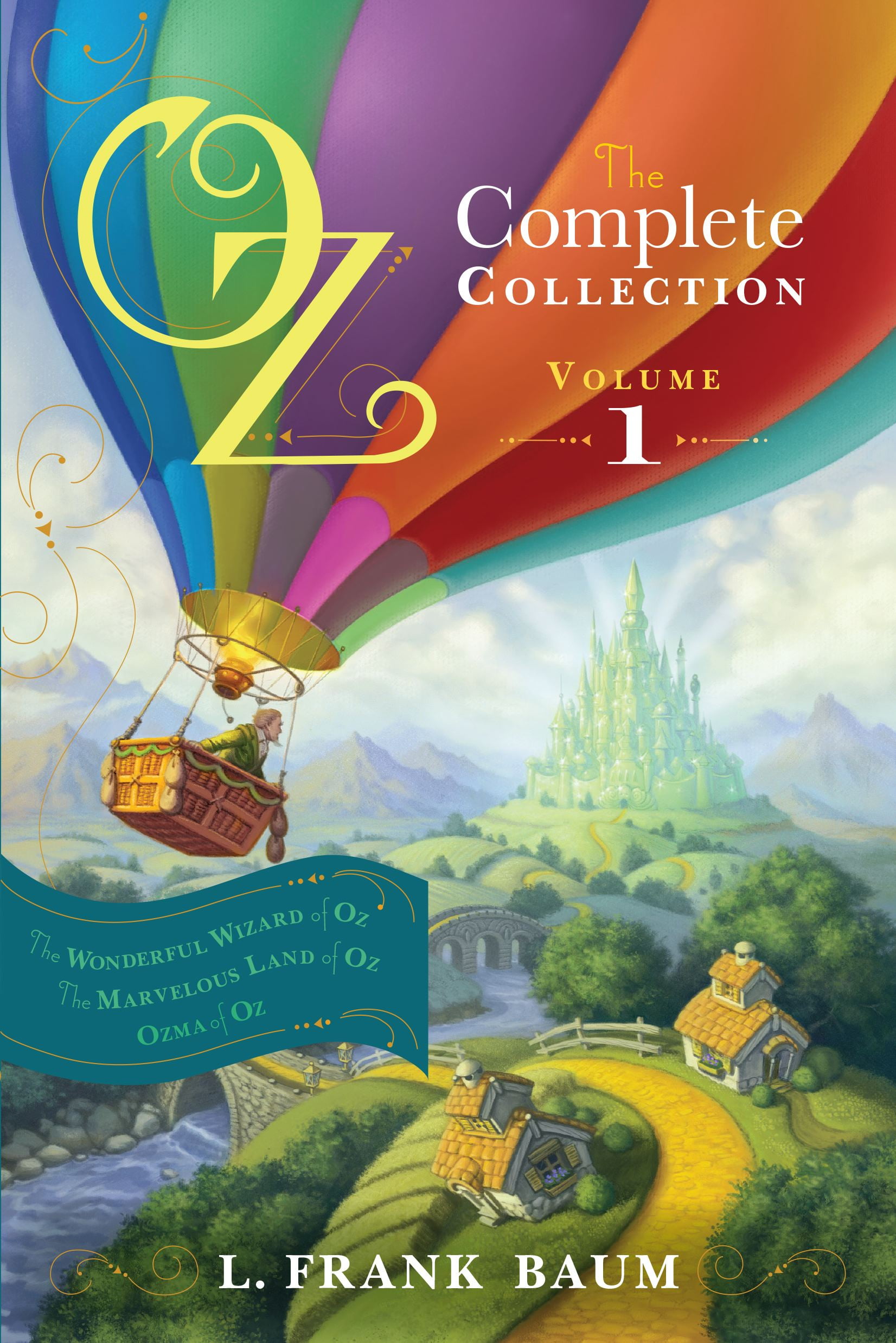 Oz, the Complete Collection, Volume 1 : The Wonderful Wizard of Oz; The