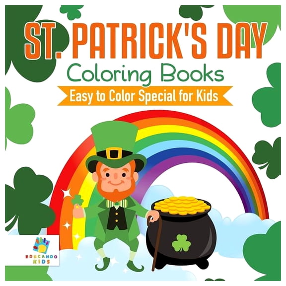 St. Patrick's Day Coloring Books Easy to Color Special for Kids (Paperback)