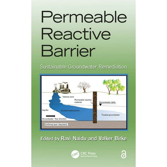 Emergent Environmental Pollution Permeable Reactive Barrier: Sustainable Groundwater Remediation, (Paperback)