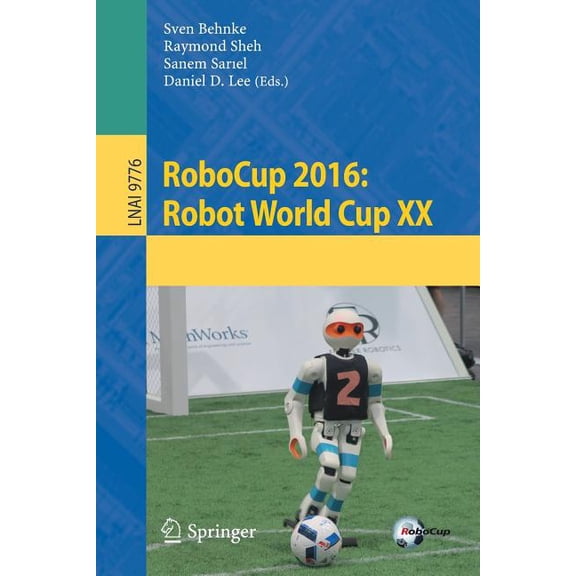 Robocup 2016: Robot World Cup XX, (Paperback)