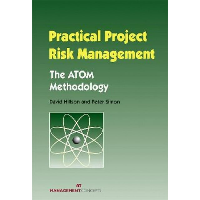 Gestion des Risques de Projet Pratique: la Méthodologie de l'Atome