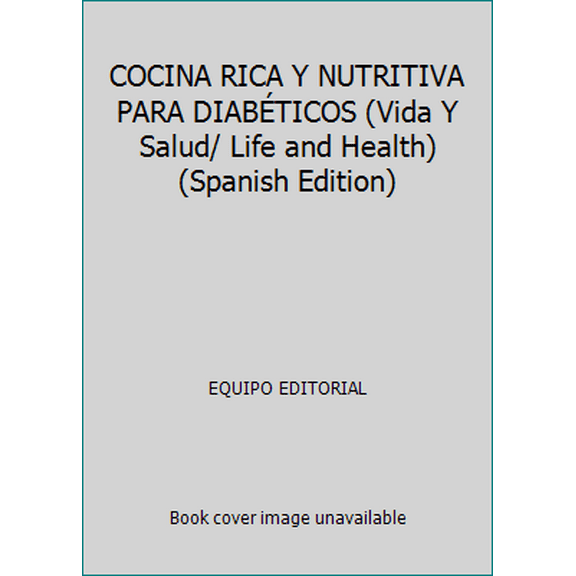 Pre-Owned COCINA RICA Y NUTRITIVA PARA DIABTICOS (Vida Y Salud/ Life and Health) (Spanish Edition) (Hardcover) 9974794455 9789974794450