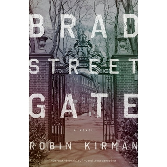 Bradstreet Gate (Paperback) by Robin Kirman