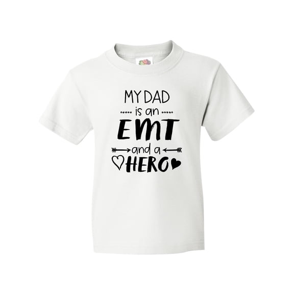 Inktastic My Dad is an EMT and a Hero Youth T-Shirt