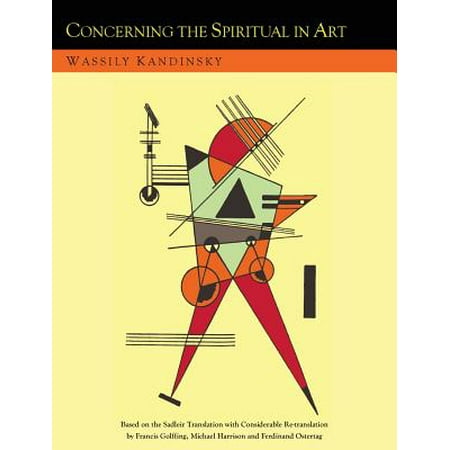 Concerning the Spiritual in Art and Painting in Particular [An Updated Version of the Sadleir